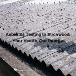 Asbestos Testing in Birchwood: Your Health, Our Priority