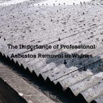The Importance of Professional Asbestos Removal in Widnes