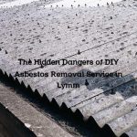 The Hidden Dangers of DIY Asbestos Removal Service in Lymm
